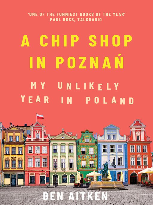 Title details for A Chip Shop in Poznań by Ben Aitken - Available